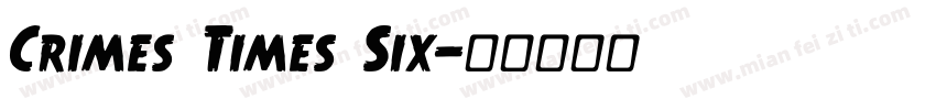 Crimes Times Six字体转换